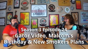 Gator Videos, Malcom’s Birthday Recap and Plans for New Smokers